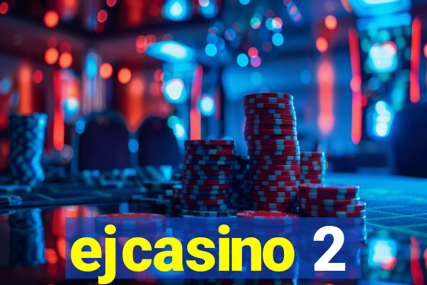 ejcasino 2